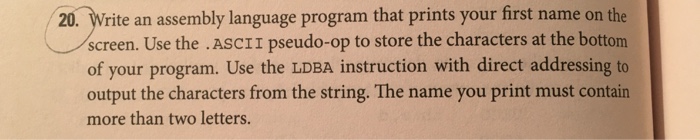  Write an assembly language program that prints your first name on