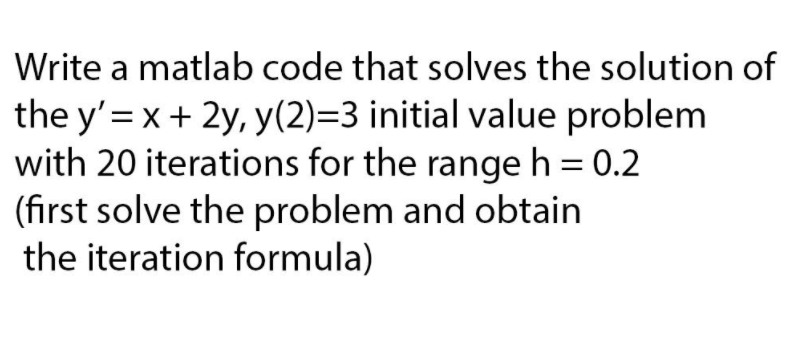  Write a matlab code that solves the solution of the y'