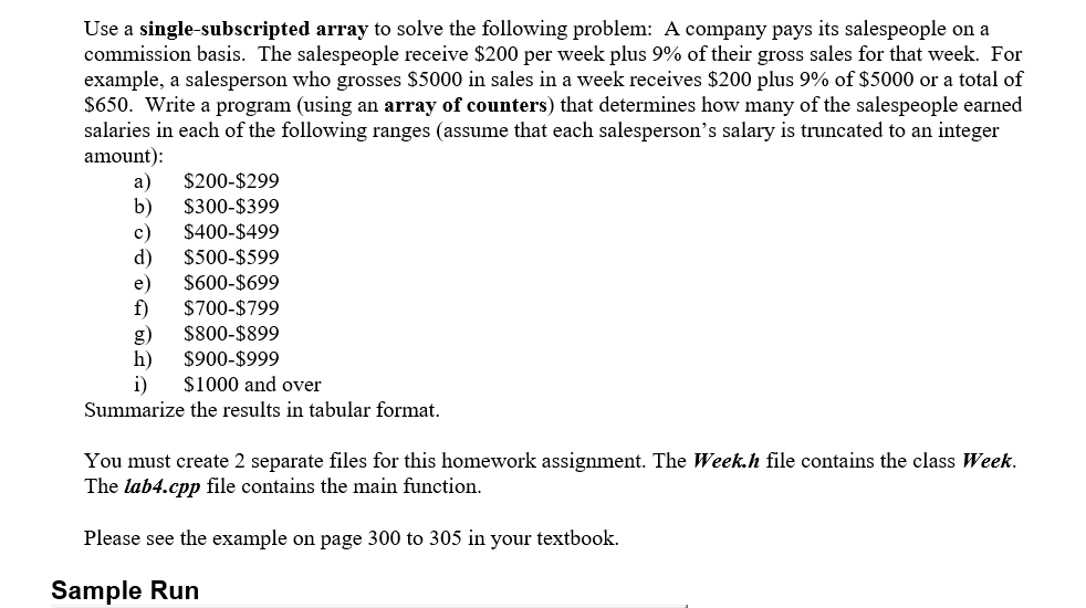 You may use any C++ compiler for the programming assignment You should