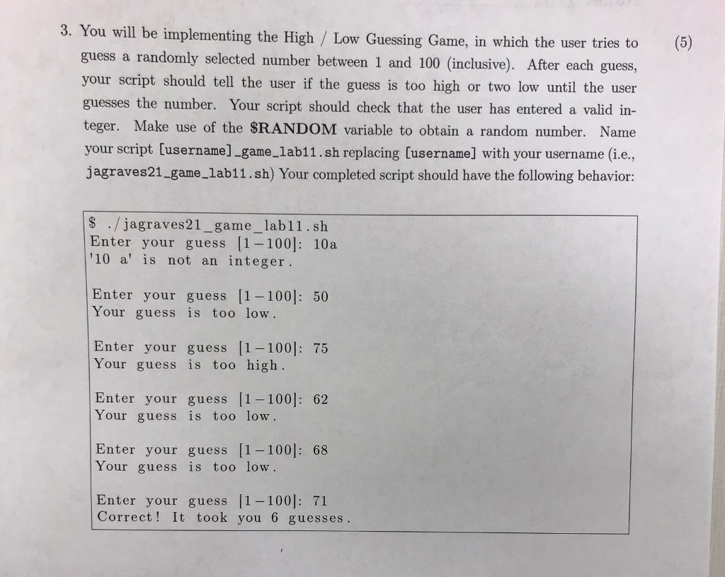  3. You will be implementing the High / Low Guessing Game,