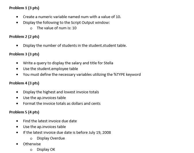 (ORACLE PL) Problem 1 (3 pts) Create a numeric variable named num