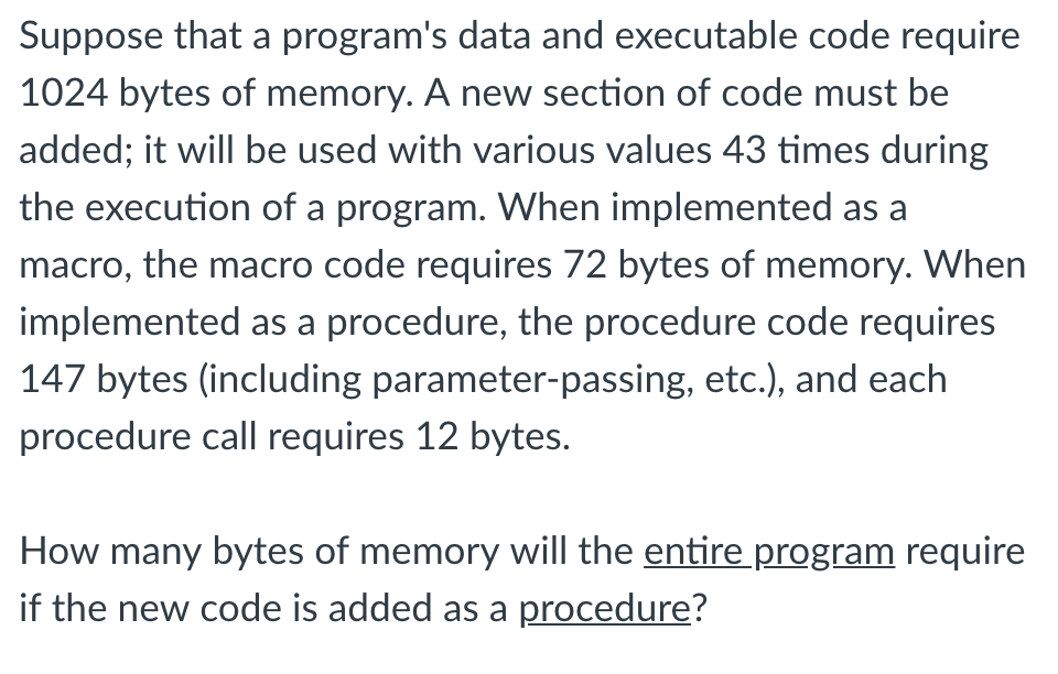  Suppose that a program's data and executable code require 1024 bytes