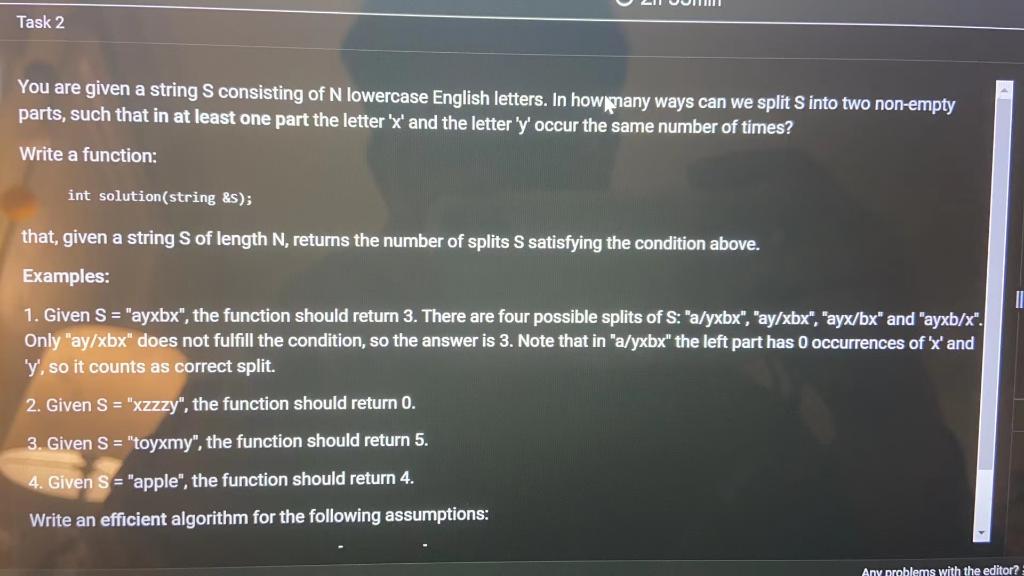 Task 2 You are given a string S consisting of N