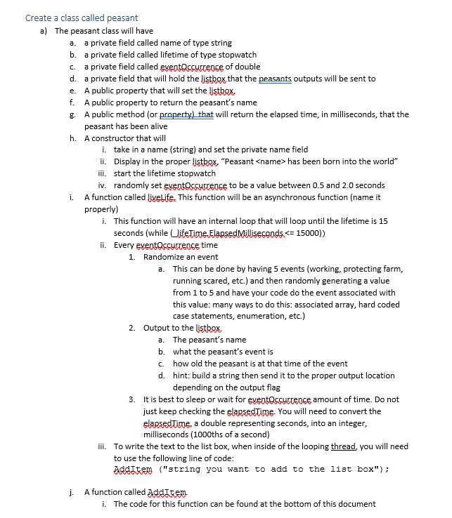 C# with visual studio Create a class called peasant a) The peasant