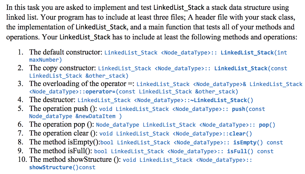 Use C++ and make sure to test all the methods in the
