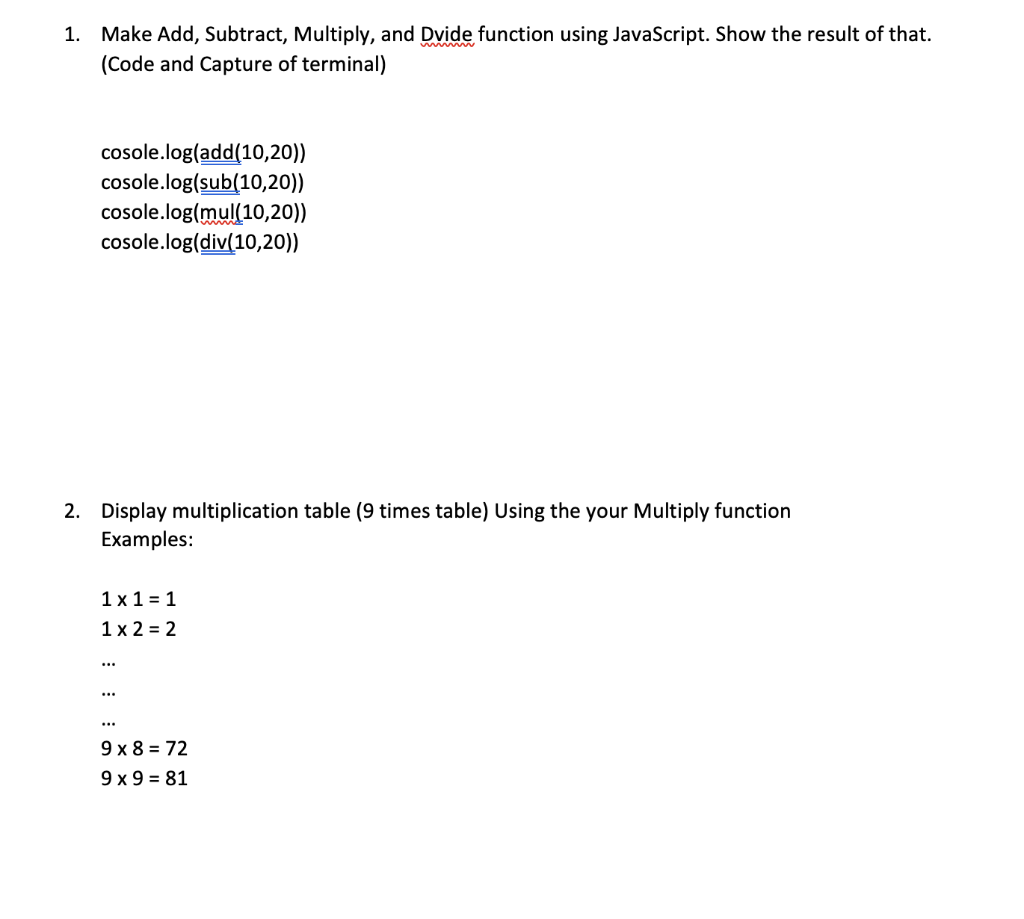Need question 2 solved 1. Make Add, Subtract, Multiply, and Dvide function