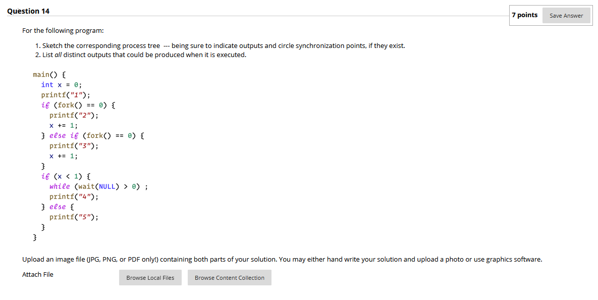 C language please Question 14 7 points Save Answer For the following