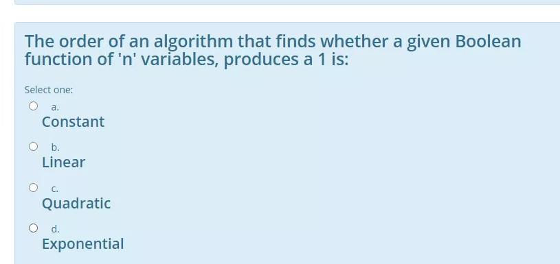 please ??????? time The order of an algorithm that finds whether