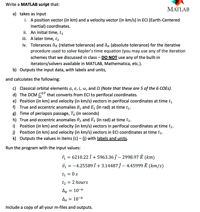  Write a MATLAB script that: MATLAB a) takes as input i.