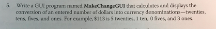 PLEASE help me with #5!! C# ONLY. Show work!! Thanks! 5. Write