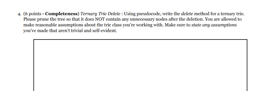 Ternary Trie Delete : Using pseudocode, write the delete method for a