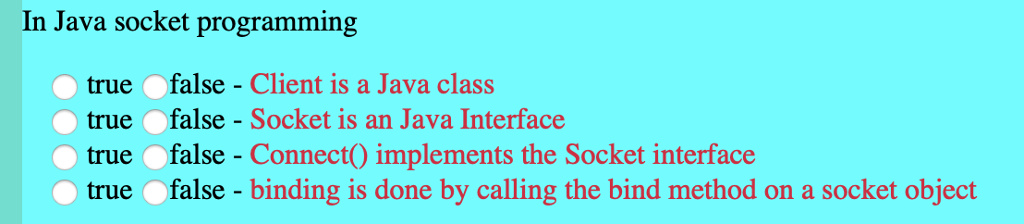  In Java socket programming true false - Client is a Java