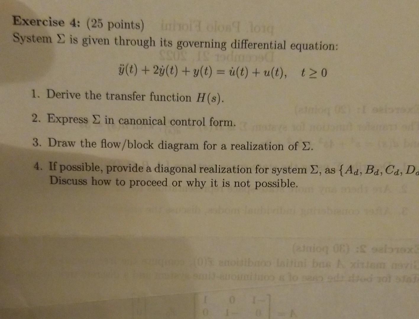 Exercise 4: (25 points) System is given through its governing differential