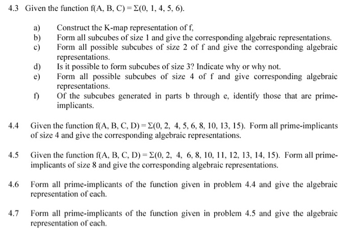  4.3 Given the function f(A, B, C) (0,1, 4, 5, 6.