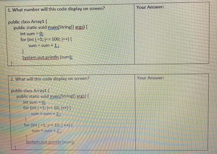  Your Answer: 1. What number will this code display on screen?