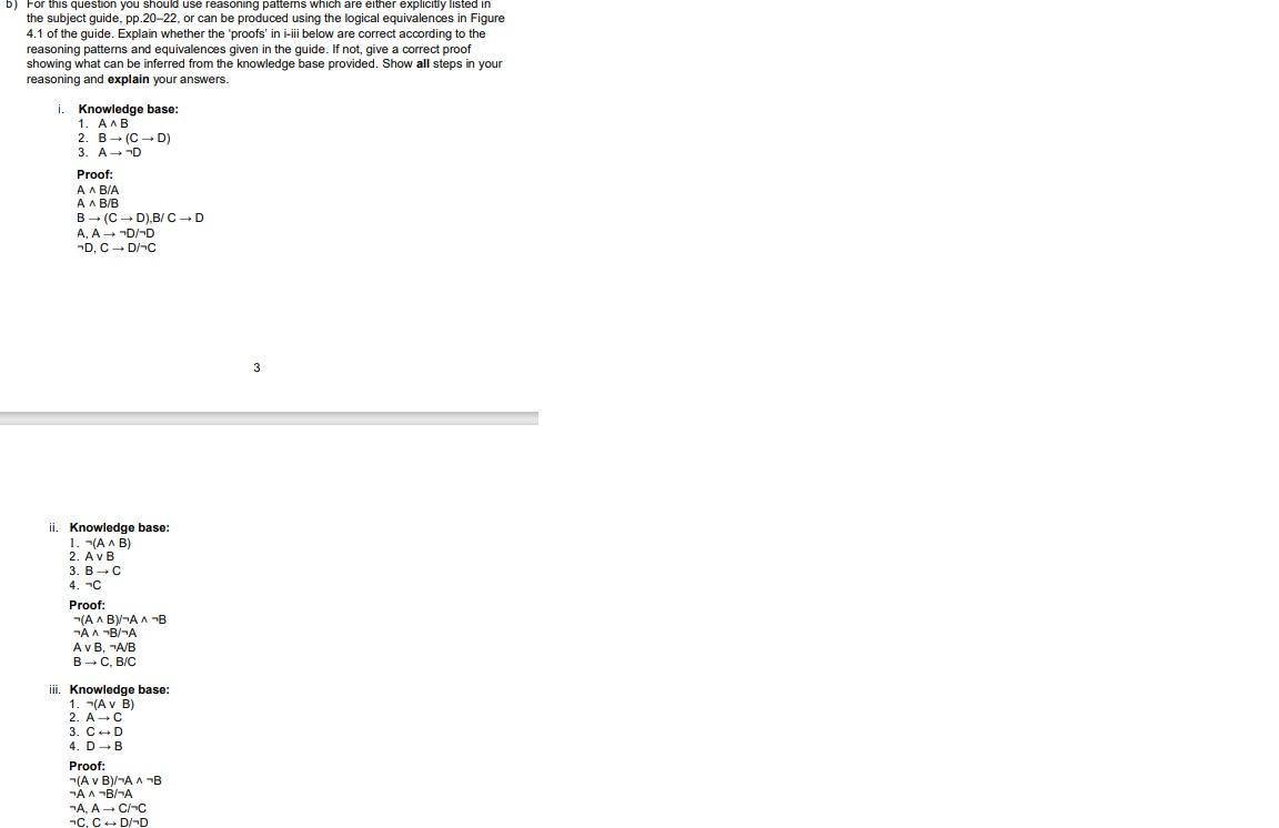  For this question you should use reasoning patterns which are either