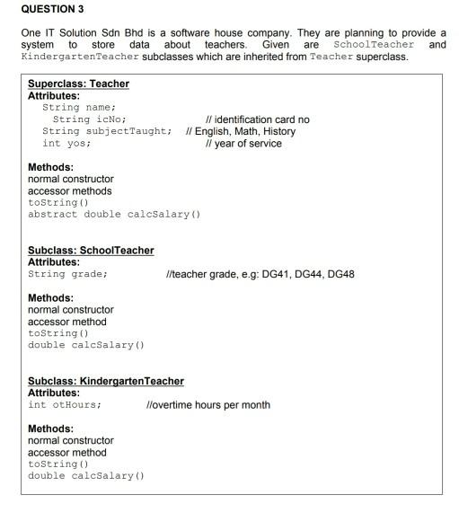 JAVA please answer all questions QUESTION 3 One IT Solution Sdn Bhd