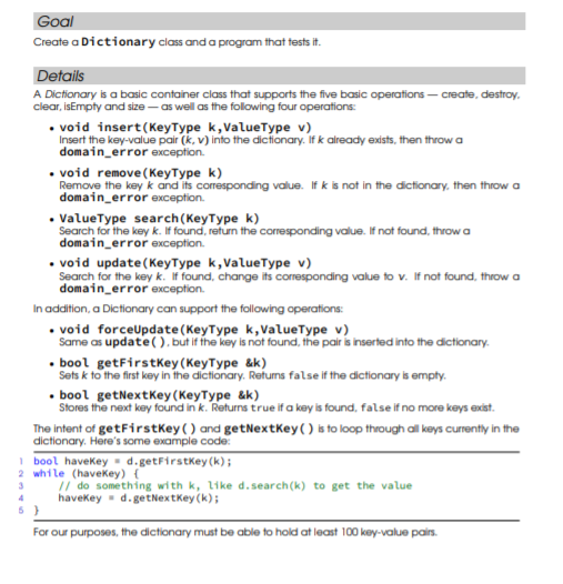  Goal Create a Dictionary class and a program that tests it.