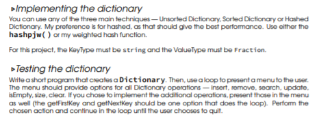 Details A Dictionary is a basic container class that supports the five