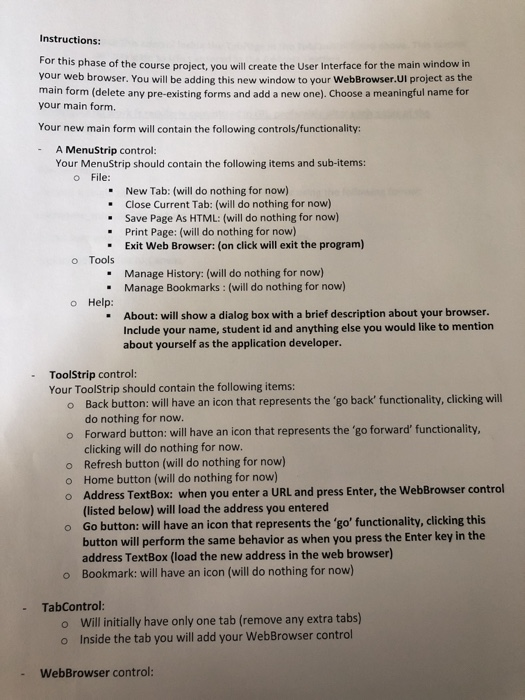 Implement this using C# in visual studio Instructions For this phase of