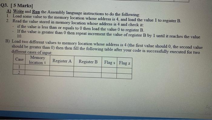 instructions to do the following: 1. Load some value to the memory