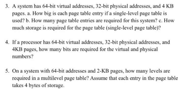  Please solve all questions 3. A system has 64-bit virtual addresses,