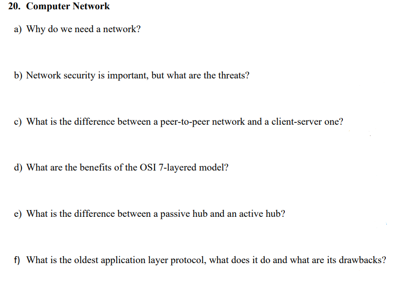  20. Computer Network a) Why do we need a network? b)