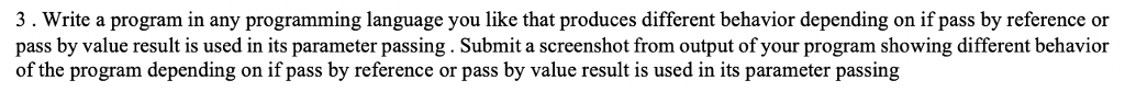  3 . Write a program in any programming language you like