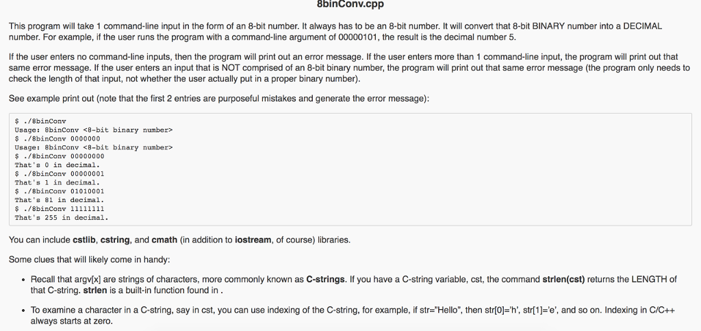  8binConv.cpp This program will take 1 command-line input in the form