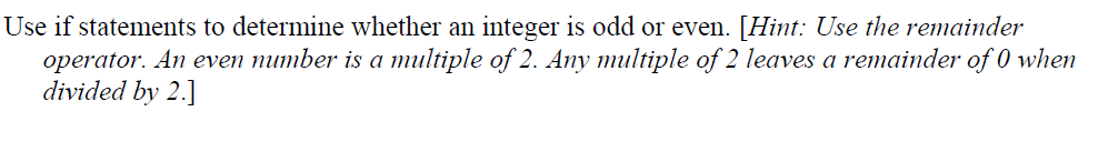  Use if statements to determine whether an integer is odd or