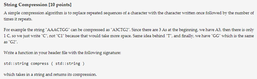 answer the following question in c++. thnx String Compression [10 points) A