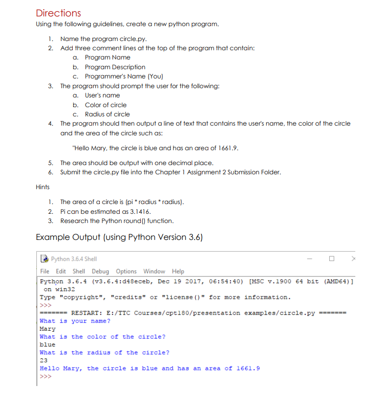  Directions Using the following guidelines, create a new python program. 1.