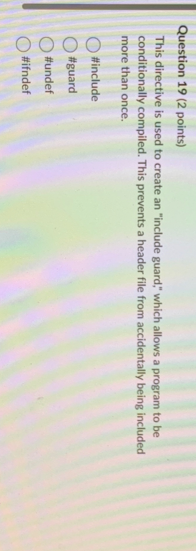  Question 19(2 points) This directive is used to create an "include