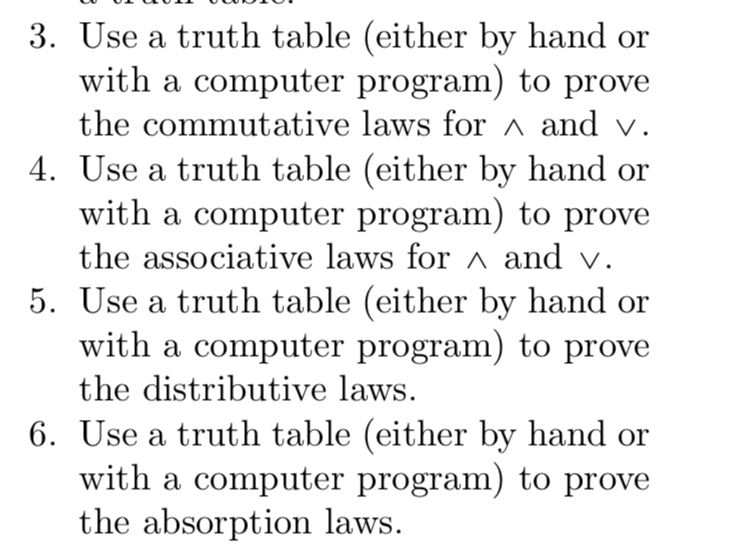 use a truth table by computer table, not by hand please 3.
