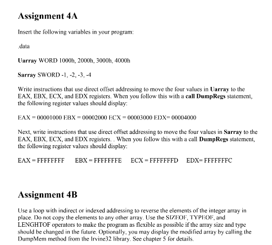 Please use assembly language with visual studio. Thanks! Assignment 4A Insert the