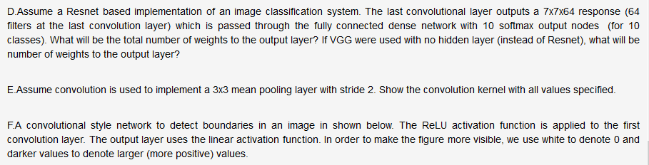 A. Consider the following layers in a CNN model which has to