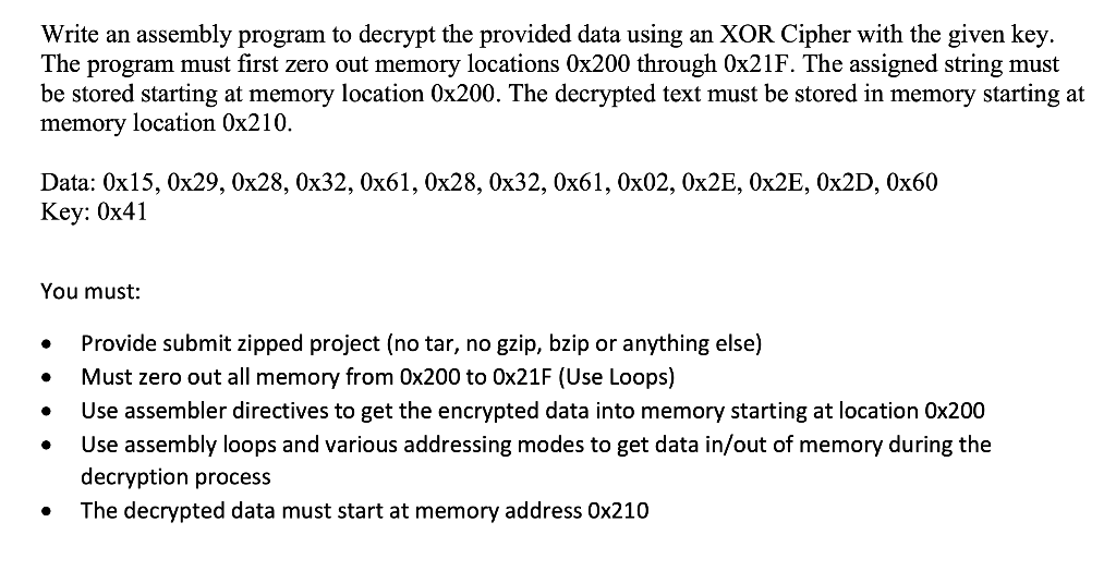 Using IAR Workbench for MSP430 Write an assembly program to decrypt the