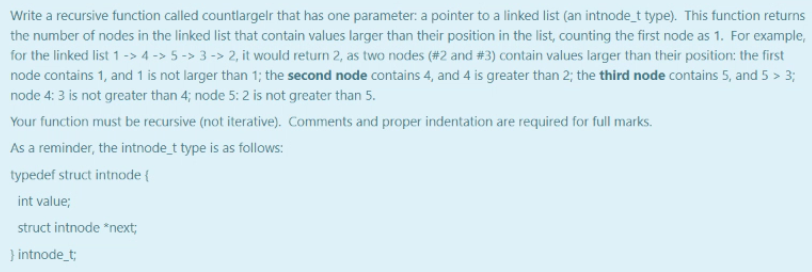  Write a recursive function called countlarger that has one parameter: a