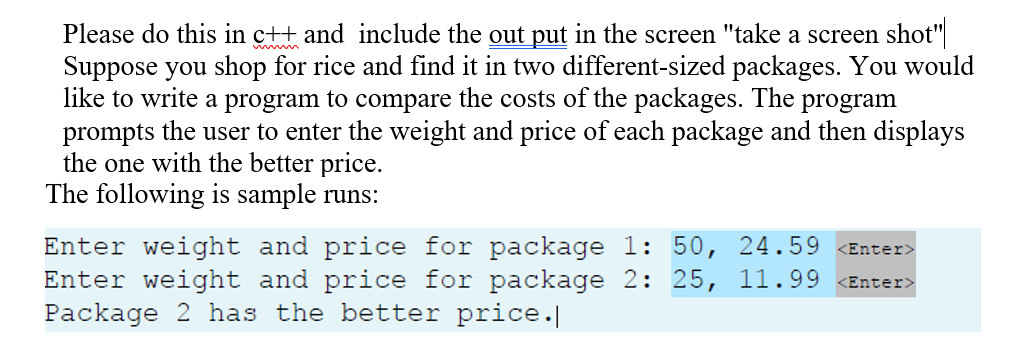  Please do this in c++ and include the out put in