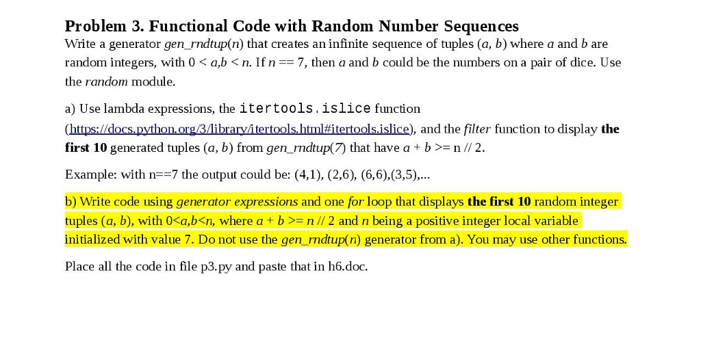 The following needs to be coded in Python 3.x. READ THE DIRECTIONS