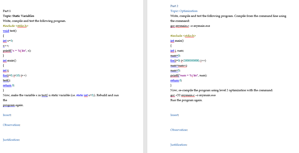Part 1 Topic: Static Variables Write, compile and test the following program.