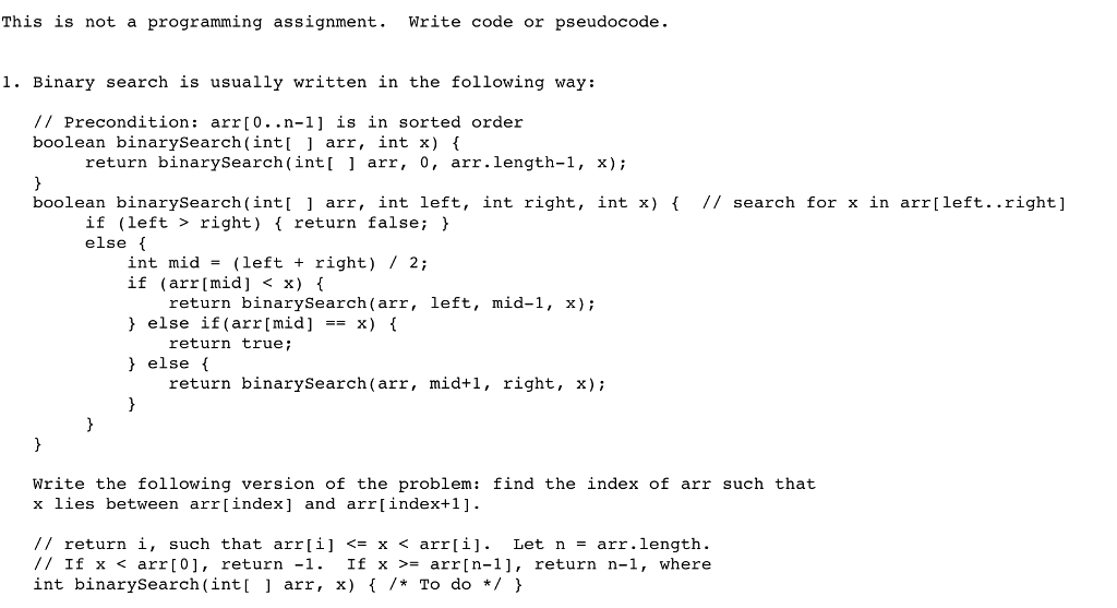  This is not a programming assignment. Write code or pseudocode. 1.