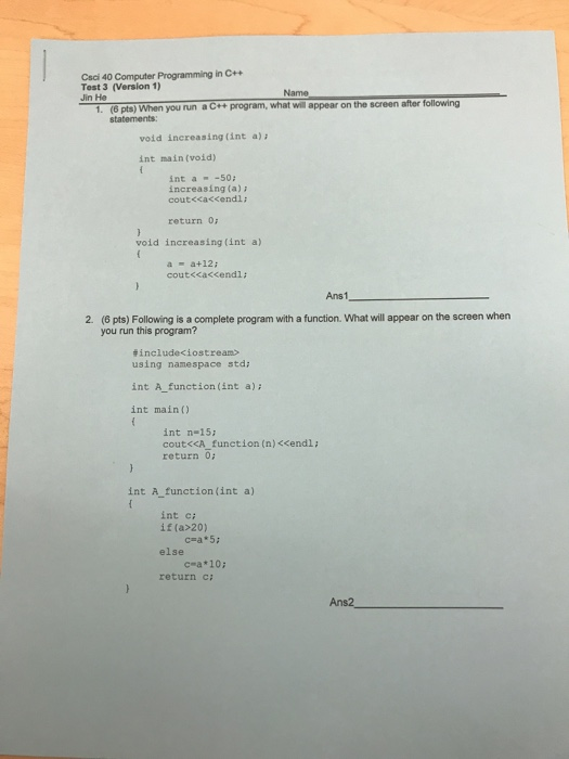  Please answer all questions Csci 40 Computer Programming in C++ Tost