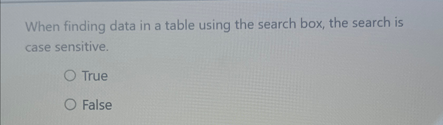  When finding data in a table using the search box, the