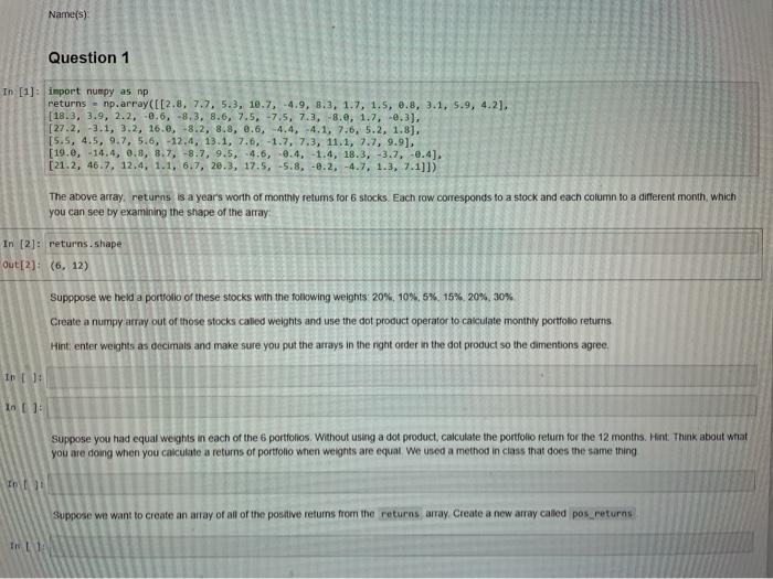  import numpy as np returns = np.array([[2.8, 7.7, 5.3, 10.7, -4.9,