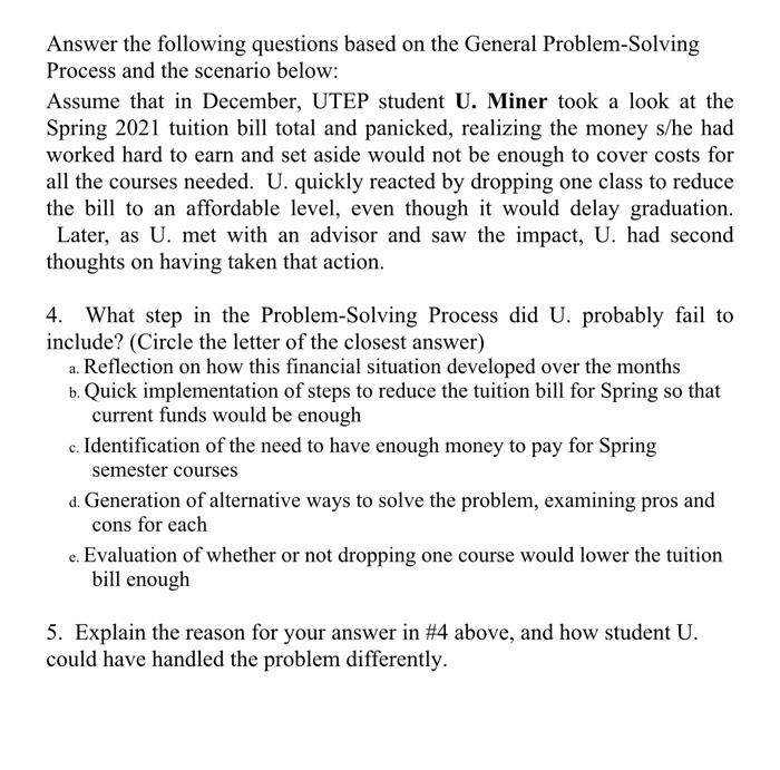  Answer the following questions based on the General Problem-Solving Process and