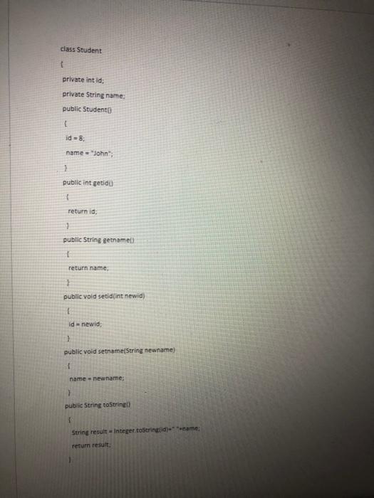  class Student private int id; private String name public Student 1