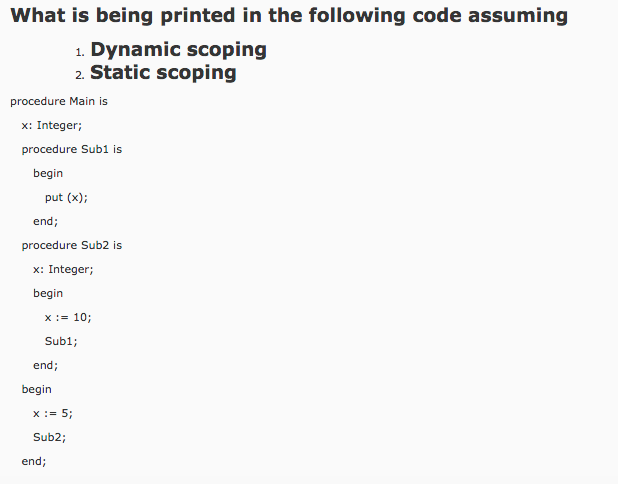 What is being printed in the following code assuming 1. Dynamic