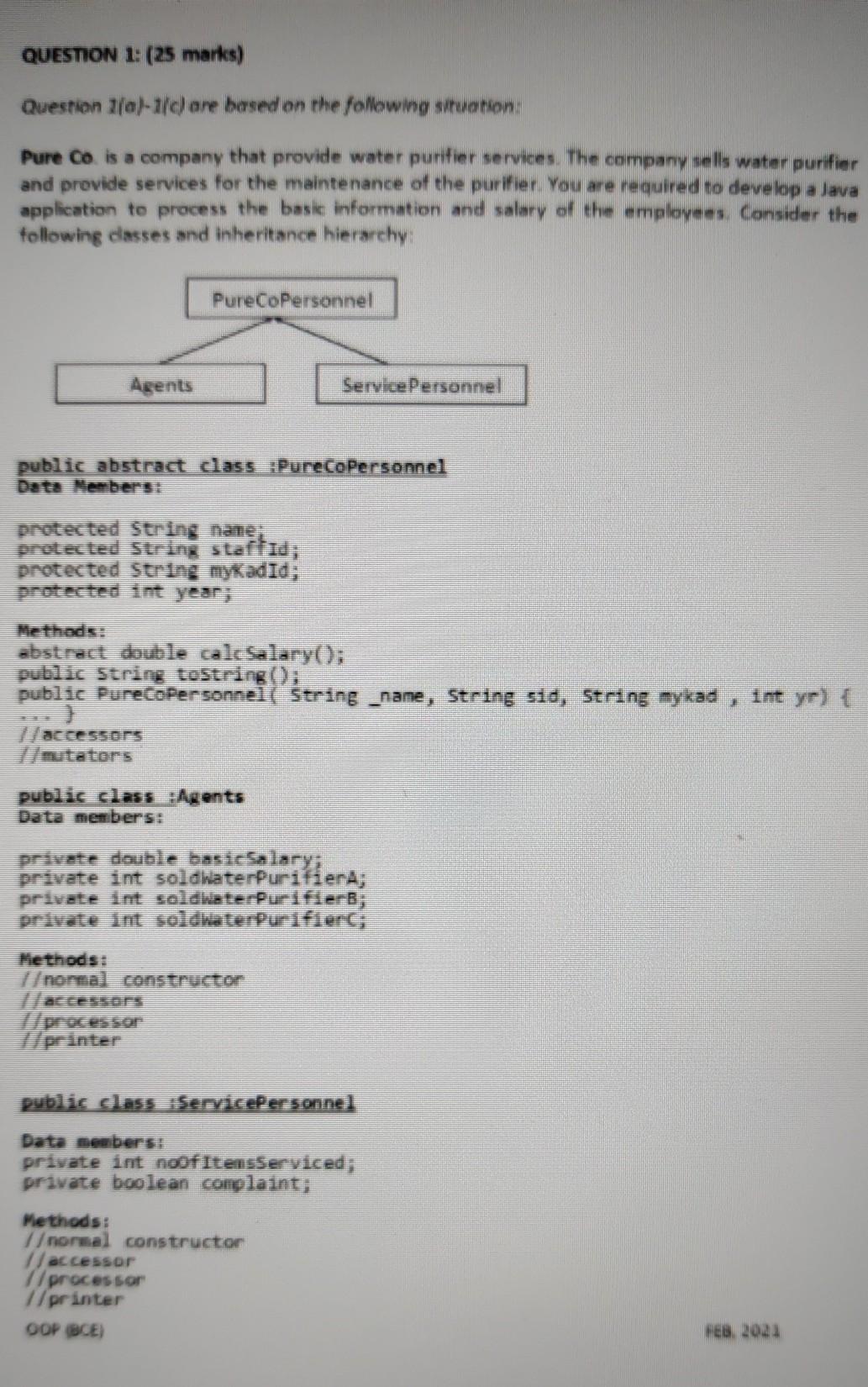  QUESTION 1: (25 marks) Question 2/9-1/d are based on the following