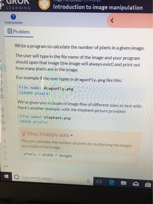  Introduction to image manipulation LEARNING Instructions Problem Write a program to